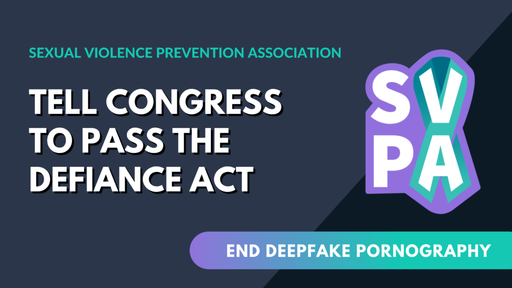 Tell Congress to Pass The DEFIANCE Act to End Deepfake Pornography