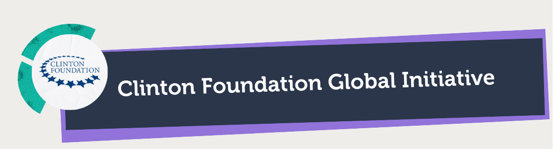 Clinton Foundation Global Initiative