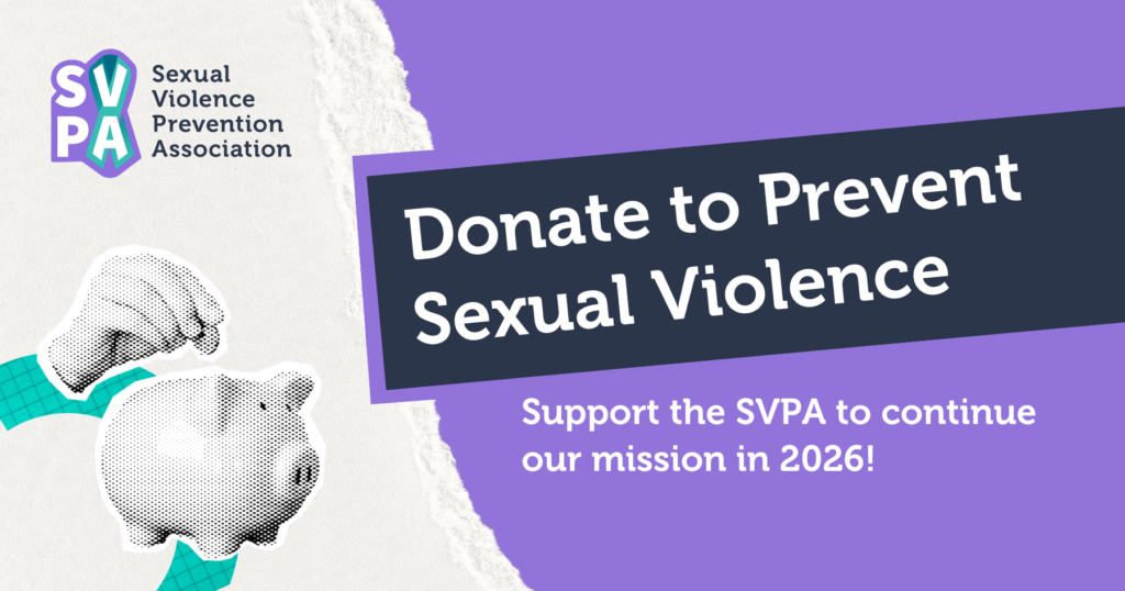 Donate to Prevent Sexual Violence! Support the SVPA to continue our mission in 2026!